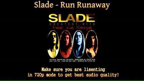 run run away song|slade song run run away.